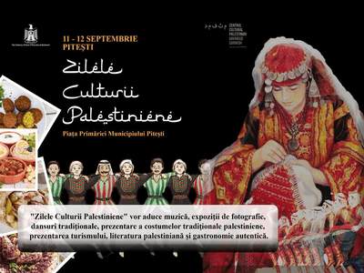 Zilele Culturii Palestiniene – Pitești – 11 și 12 septembrie 2021